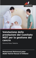 Valutazione delle prestazioni del Comitato MDT per la gestione del cancro