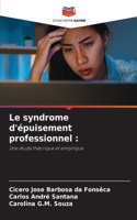 Le syndrome d'épuisement professionnel