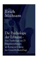 Die Psychologie der Erbtante - Eine Tanthologie aus 25 Einzeldarstellungen als Beitrag zur Lösung der Unsterblichkeits-Frage