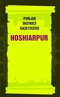 Punjab District Gazetteers: Hoshiarpur 12th [Hardcover]
