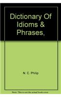 Dictionary Of Idioms & Phrases,