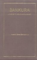 Bankura: A Study Of Its Archaelogical Sources