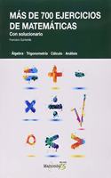 Mas de 700 ejercicios de matematicas. Con solucionario