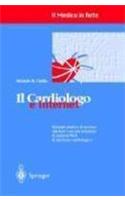 Il Cardiologo E Internet: Manuale Pratico Di Accesso Alla Rete Con Una Selezione Di Indirizzi Web Di Interesse Cardiologico