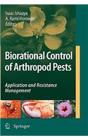 Biorational Control of Arthropod Pests