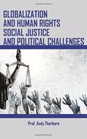 Globalization and Human Rights, Social Justice and Political Challenges