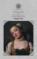 Maggie & The Red Badge of Courage: (Throne Classics)