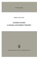 Combinators, &#955;-Terms and Proof Theory