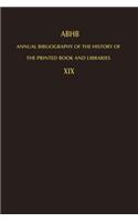 Annual Bibliography of the History of the Printed Book and Libraries