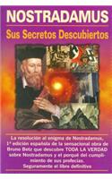 Nostradamus, Sus Secretos Descubiertos ( Ed. Viman )