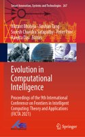 Evolution in Computational Intelligence: Proceedings of the 9th International Conference on Frontiers in Intelligent Computing: Theory and Applications (Ficta 2021)