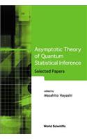 Asymptotic Theory of Quantum Statistical Inference: Selected Papers