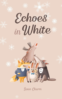 Echoes in White