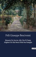 Memorie Per Servire Alla Vita Di Dante Alighieri Ed Alla Storia Della Sua Famiglia