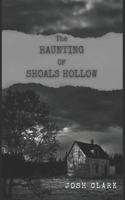 The Haunting of Shoals Hollow