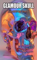 Glamour Skull Coloring Book