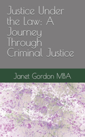 Justice Under the Law