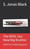 RFID, Our New Big Brother