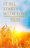 It All Starts With Love