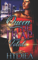 Queen Of The Trap Toledo