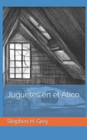 Juguetes en el Ático