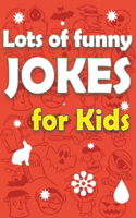 Lots Of Funny Jokes For Kids