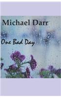 One Bad Day