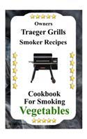 Owners Traeger Grills Smoker Recipes