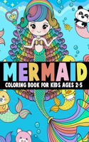 Mermaid Coloring Book for Kids Ages 2-5: Adorable and Unique Design of Coloring Book Perfectly for Kids Ages 2-5