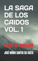 Saga de Los Caidos Vol 1