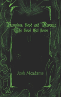Vampires, blood and revenge