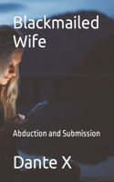 Blackmailed Wife