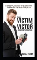 From Victim to Victor