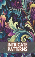 Intricate Patterns Coloring Book: 100+ New Designs for All Ages