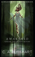 Kingdom of Rinnia Series-Awakened Under the Blood Moon