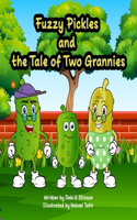 Fuzzy Pickles and the Tale of Two Grannies