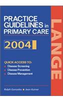 Current Practice Guidelines in Primary Care 2004