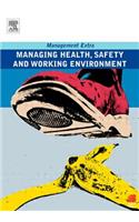 Managing Health, Safety and Working Environment