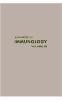 Advances in Immunology Volume 39: (39 Advances in Immunology)