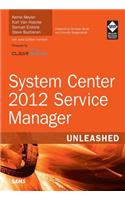 System Center 2012 Service Manager Unleashed