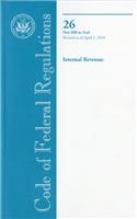 Code of Federal Regulations, Title 26, Internal Revenue, PT. 600-End, Revised as of April 1, 2010