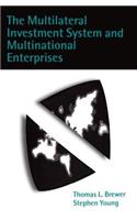 Multilateral Investment System and Multinational Enterprises