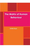 The Matrix of Human Behaviour
