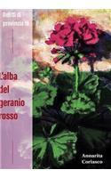 L'ALBA DEL GERANIO ROSSO