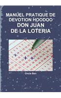 Manuel Pratique de Devotion Hoodoo - Don Juan de la Loteria
