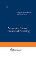 Advances in Nuclear Science and Technology: 12