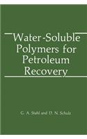 Water-Soluble Polymers for Petroleum Recovery