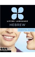 Living Language Hebrew, Essential Edition: Beginner Course, Including Coursebook, 3 Audio Cds, and Free Online Learning