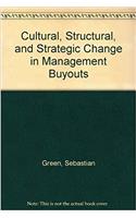 Cultural, Structural and Strategic Change in Management Buyouts