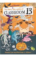 Happy and Heinous Halloween of Classroom 13